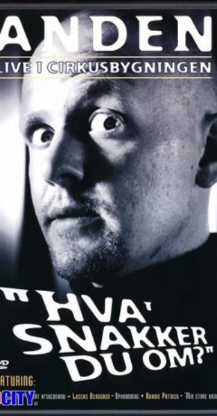poster Anders Matthesen: Anden live i Cirkusbygningen - Hva' snakker du om?&nbsp;&nbsp;(2001)