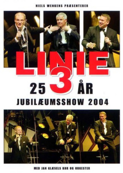 poster Linie 3: 25 års jubilæumsshow&nbsp;&nbsp;(2004)