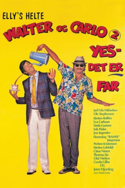 poster Walter og Carlo: Yes, det er far&nbsp;&nbsp;(1986)